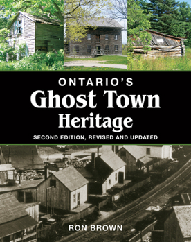 Paperback Ontario's Ghost Town Heritage Book