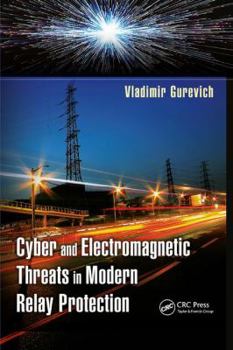Paperback Cyber and Electromagnetic Threats in Modern Relay Protection Book