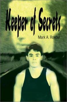 Keeper of Secrets - Book #18 of the Verona Gay Youth Chronicles