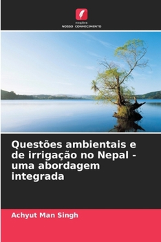 Paperback Questões ambientais e de irrigação no Nepal - uma abordagem integrada [Portuguese] Book