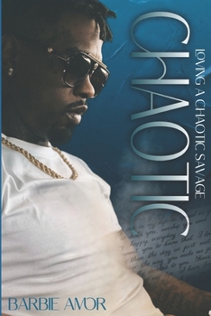 Paperback Loving A Chaotic Savage: A Gangsta Love Story Book