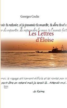 Paperback Les Lettres d'Eloise: Tome I [French] Book