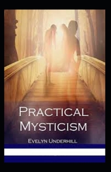 Paperback Practical Mysticism Illustrated Book