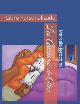 Paperback Las Aventuras de Alex: Libro Personalizado [Spanish] Book