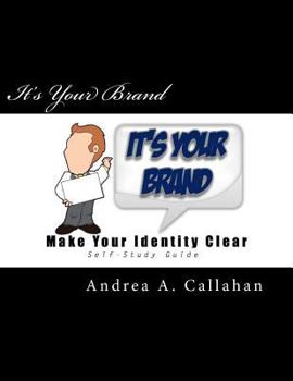 Paperback It's Your Brand: Make Your Identity Clear Book