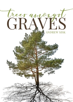Paperback Trees Amongst Graves Book