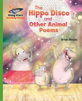 Paperback Reading Planet - The Hippo Disco and Other Animal Poems - Green: Galaxy Book