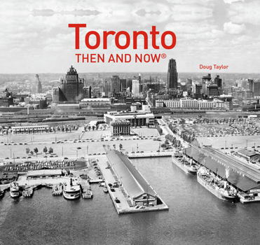 Hardcover Toronto Then and Now(r) Book