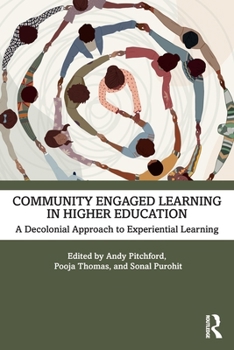 Paperback Community Engaged Learning in Higher Education: A Decolonial Approach to Experiential Learning Book