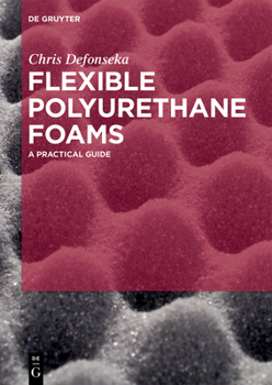 Paperback Flexible Polyurethane Foams: A Practical Guide Book