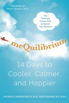 Hardcover Mequilibrium: 14 Days to Cooler, Calmer, and Happier Book