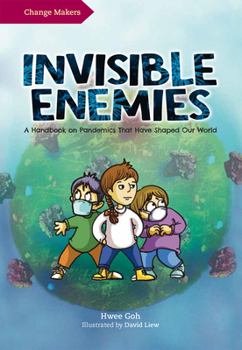 Paperback Invisible Enemies: A Handbook on Pandemics That Have Shaped Our World Book