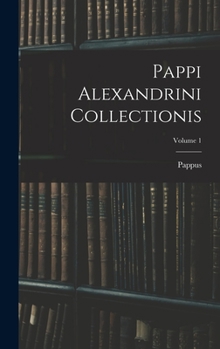 Hardcover Pappi Alexandrini Collectionis; Volume 1 [Finnish] Book