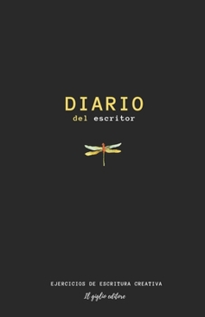 Paperback Diario del escritor: ejercicios de escritura creativa [Spanish] Book