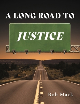 Paperback A Long Road to Justice Book