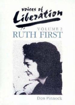 Paperback Voices of Liberation: Volume 2: Ruth First Book