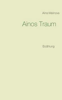 Paperback Ainos Traum: Erzählung [German] Book