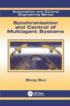 Paperback Synchronization and Control of Multiagent Systems Book
