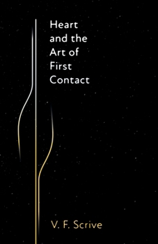 Paperback Heart and the Art of First Contact Book