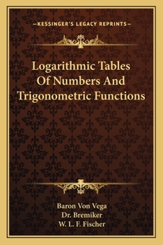 Paperback Logarithmic Tables Of Numbers And Trigonometric Functions Book