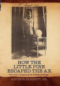 Paperback How the Little Pine Escaped the Ax Book
