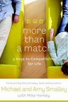 Paperback More Than a Match: The Five Keys to Compatibility for Life Book