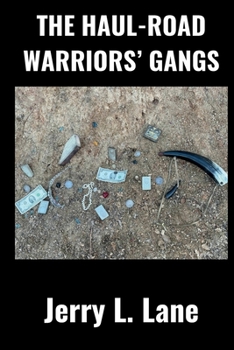 Paperback The Haul-Road Warriors' Gangs Book