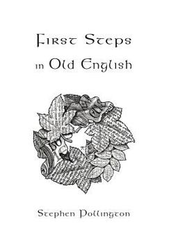 Paperback First Steps in Old English Book