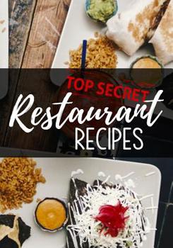 Top Secret Restaurant Recipes: Blank Recipe Book To Write In Cookbook Organizer