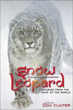 Hardcover Snow Leopard: Stories from the Roof of the World Book