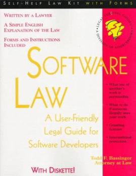 Paperback Software Law: A User-Friendly Legal Guide for Software Developers : With Forms (Self-Help Law Kit With Forms) Book