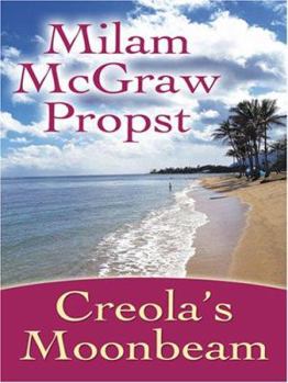 Hardcover Creola's Moonbeam [Large Print] Book