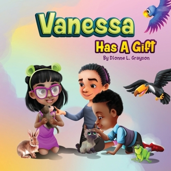 Paperback Vanessa Has A Gift Book