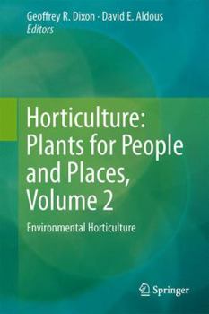 Hardcover Horticulture: Plants for People and Places, Volume 2: Environmental Horticulture Book
