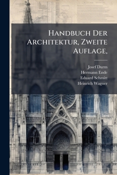 Paperback Handbuch Der Architektur, Zweite Auflage, [German] Book