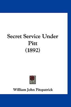 Hardcover Secret Service Under Pitt (1892) Book