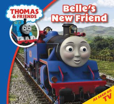 Thomas & Friends: Belle's New Friend