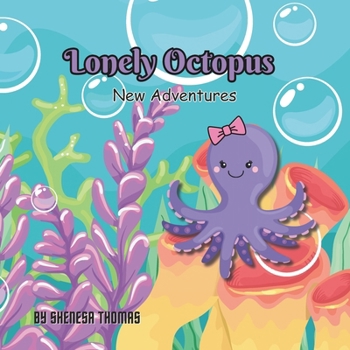 Paperback Lonely Octopus: New Adventures [Large Print] Book