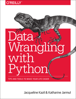 Paperback Data Wrangling with Python: Tips and Tools to Make Your Life Easier Book