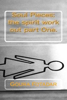 Paperback Soul Pieces: the spirit work out part One. Book
