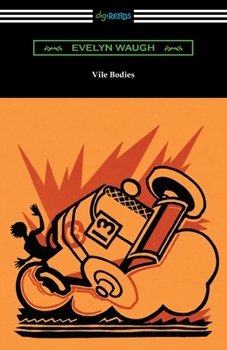 Vile Bodies