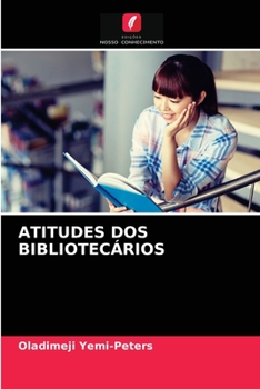 Paperback Atitudes DOS Bibliotecários [Portuguese] Book