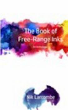 Paperback The Book of Free-Range Inks: An Anthology Book