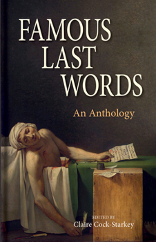 Hardcover Famous Last Words: An Anthology Book