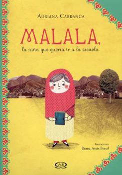 Paperback Malala, la Nina Que Queria ir a la Escuela [Spanish] Book