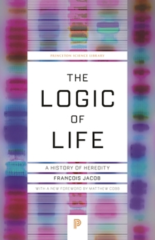 Paperback The Logic of Life: A History of Heredity Book