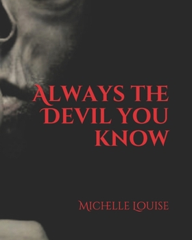 Paperback Always the Devil you know Book