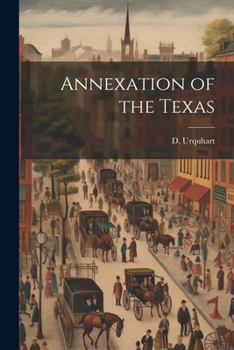 Paperback Annexation of the Texas Book