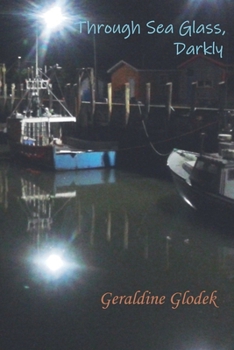 Paperback Through Sea Glass, Darkly Book