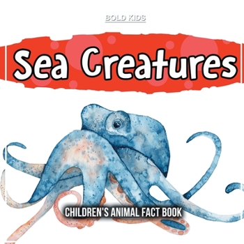 Paperback Sea Creatures: Children's Animal Fact Book